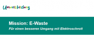 Mission E-Waste